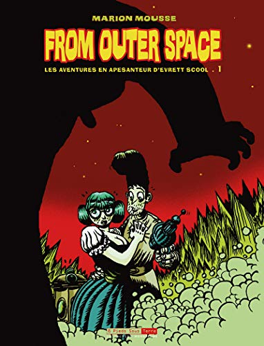 From outer space : les aventures en apesanteur d'Evrett Scool. Vol. 1