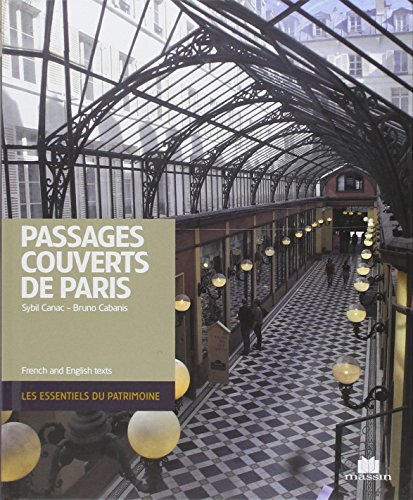 Passages couverts de Paris. The covered passages of Paris