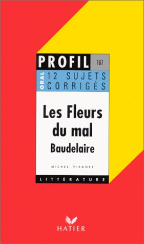 Les fleurs du mal, Baudelaire (1857) : 12 sujets corrigés