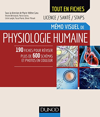 Mémo visuel de physiologie humaine : licence, santé, STAPS : 190 fiches pour réviser, plus de 600 sc