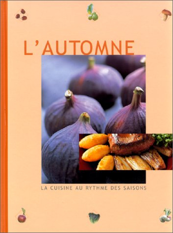 La gastronomie au rythme des saisons : l'automne