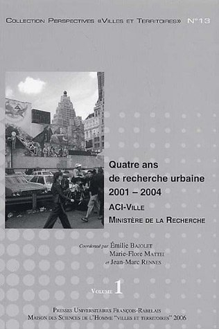 Quatre ans de recherche urbaine : 2001-2004