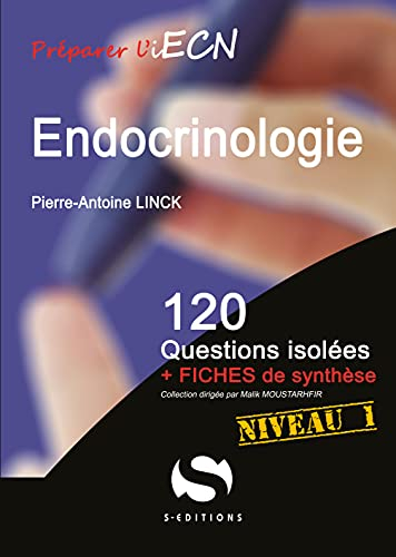 Endocrinologie : 120 questions isolées + fiches de synthèse