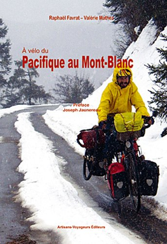 A vélo du Pacifique au Mont-Blanc