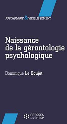 Naissance de la gérontologie psychologique