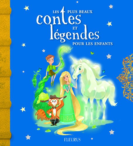 Les plus beaux contes et légendes pour les enfants