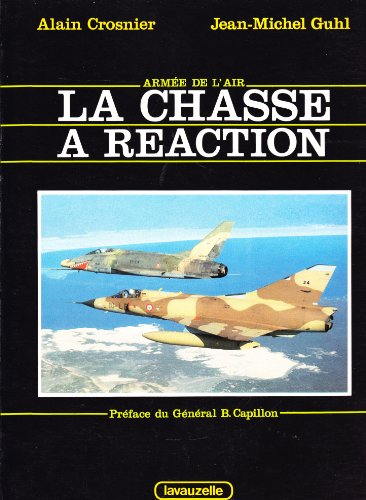 La Chasse à réaction : armée de l'air, de 1948 à nos jours, du Vampire au Mirage 2000
