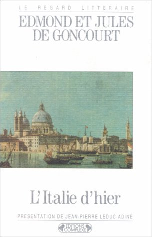 L'Italie d'hier : notes de voyages 1855-1856