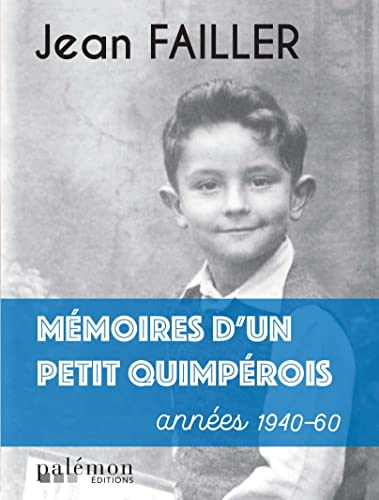Mémoires d'un petit Quimpérois : années 1940-60