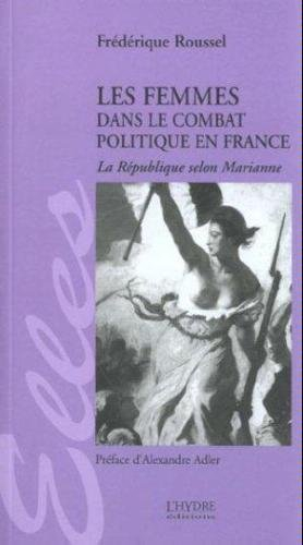 Les femmes dans le combat politique en France : la République selon Marianne