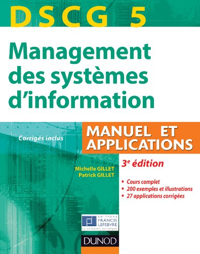 DSCG 5, management des systèmes d'information : manuel et applications, corrigés inclus