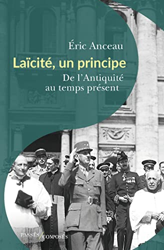 Laïcité, un principe : de l'Antiquité au temps présent