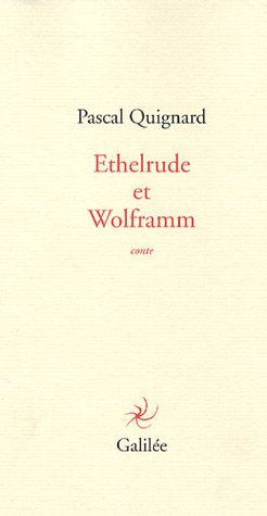 Ethelrude et Wolframm : conte