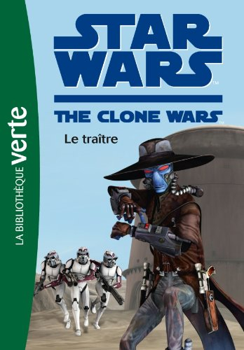 Star Wars : the clone wars. Vol. 11. Le traître