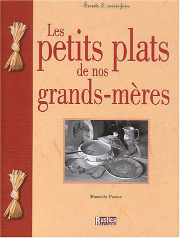 Les petits plats de nos grands-mères