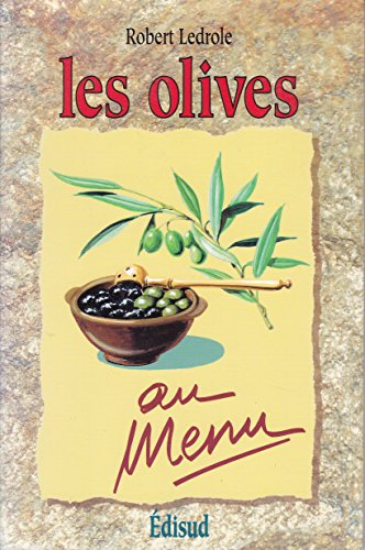 Les olives au menu