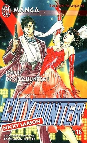 City Hunter (Nicky Larson). Vol. 16. Folle de City Hunter !