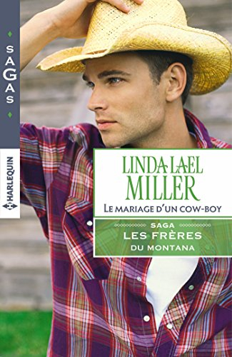 Le mariage d'un cow-boy : les frères du Montana