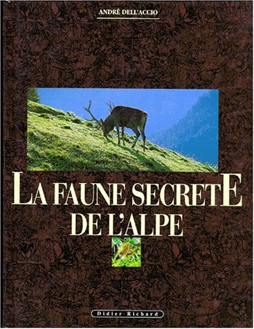 La Faune secrète de l'Alpe