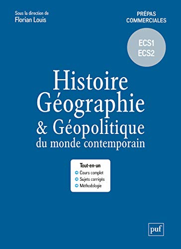 Histoire, géographie & géopolitique du monde contemporain : prépas commerciales, ECS1, ECS2