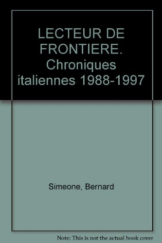 Lecteur de frontière : chroniques italiennes 1988-1997