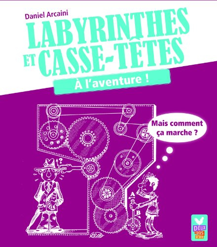 Labyrinthes et casse-têtes : à l'aventure !