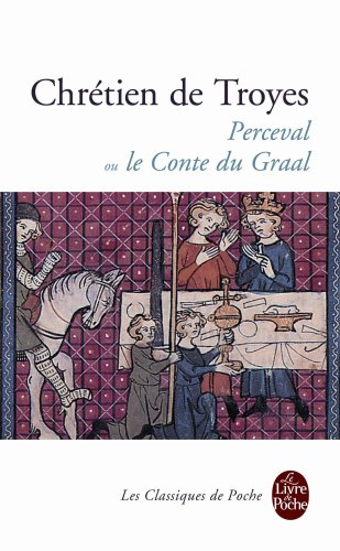 Perceval ou Le conte du Graal. extraits des Continuations de Perceval et d'autres oeuvres médiévales