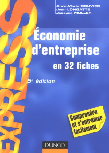 Economie d'entreprise : en 32 fiches