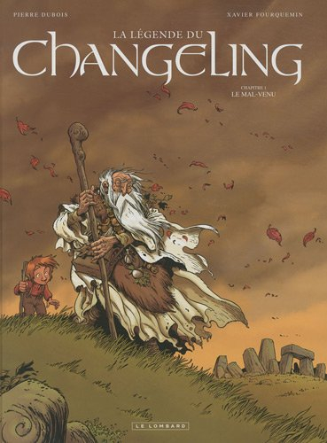 La légende du Changeling. Vol. 1. Le mal-venu