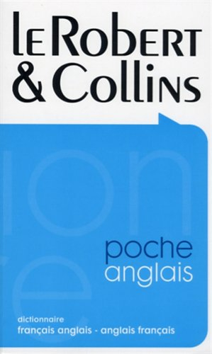 Le Robert et Collins poche anglais : dictionnaire français-anglais, anglais-français