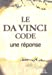Le Da Vinci Code : Une réponse