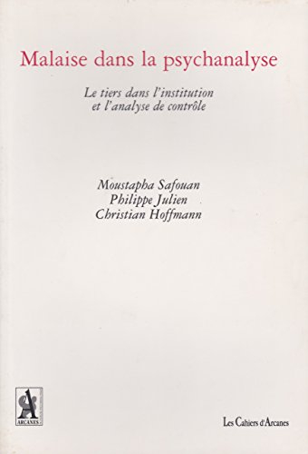 Malaise dans la psychanalyse : le tiers dans l'institution et l'analyse de contrôle