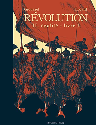 Révolution. Vol. 2. Egalité. Vol. 1