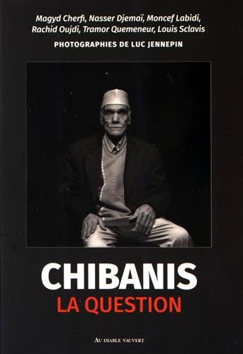 chibanis, la question