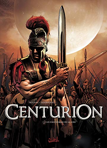 Centurion. Vol. 1. Les cauchemars de la lune