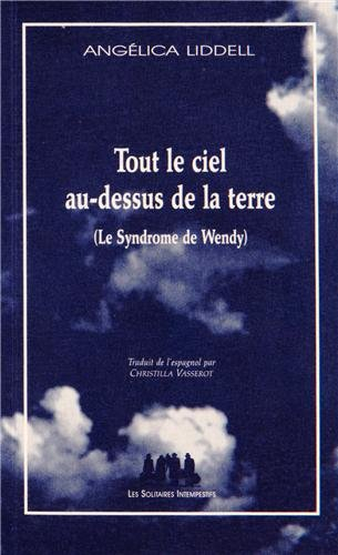 Tout le ciel au-dessus de la terre : le syndrome de Wendy