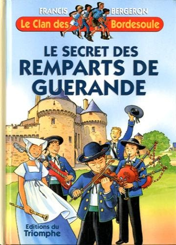 Le clan des Bordesoule. Vol. 21. Le secret des remparts de Guérande