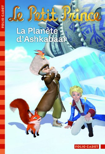 Le Petit Prince. Vol. 14. La planète d'Ashkabaar