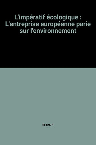 L'Impératif écologique : l'entreprise européenne parie sur l'environnement