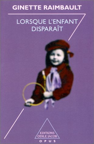 Lorsque l'enfant disparaît