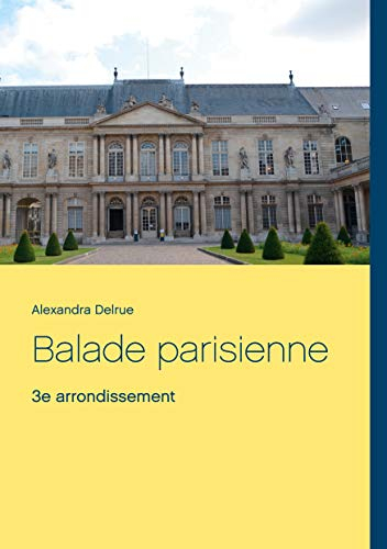Balade parisienne: 3e arrondissement