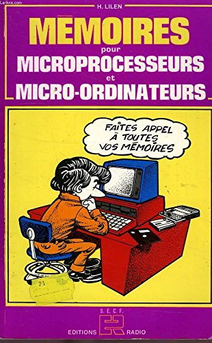 Mémoires pour microprocesseurs et micro-ordinateurs