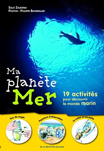 Ma planète mer : 19 activités pour découvrir le monde marin