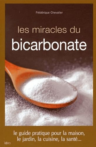 Les miracles du bicarbonate : guide pratique