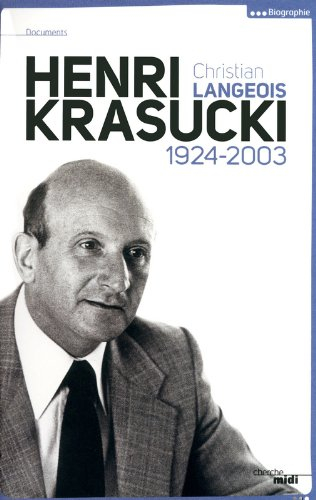 Henri Krasucki, 1924-2003 : choisir son camp