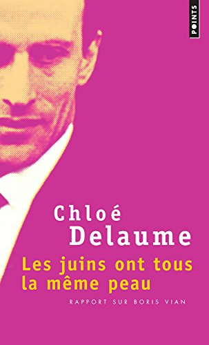 Les juins ont tous la même peau : rapport sur Boris Vian