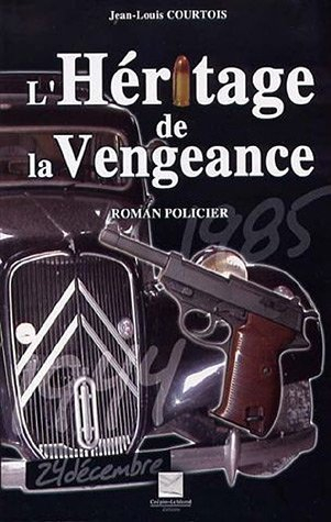 L'héritage de la vengeance : roman policier