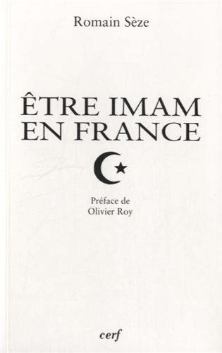 Etre imam en France : transformations du clergé musulman en contexte minoritaire