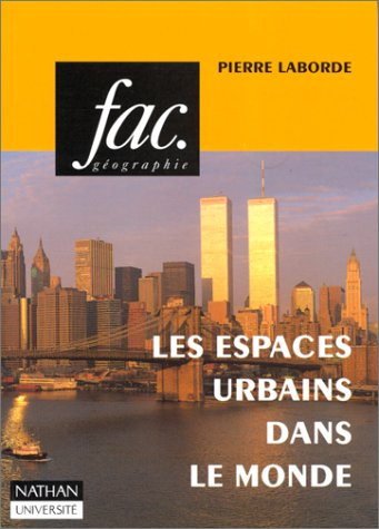 les espaces urbains dans le monde