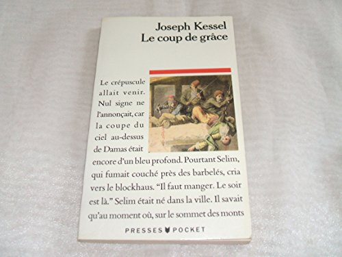 Le coup de grâce - Joseph Kessel